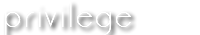 Privilege